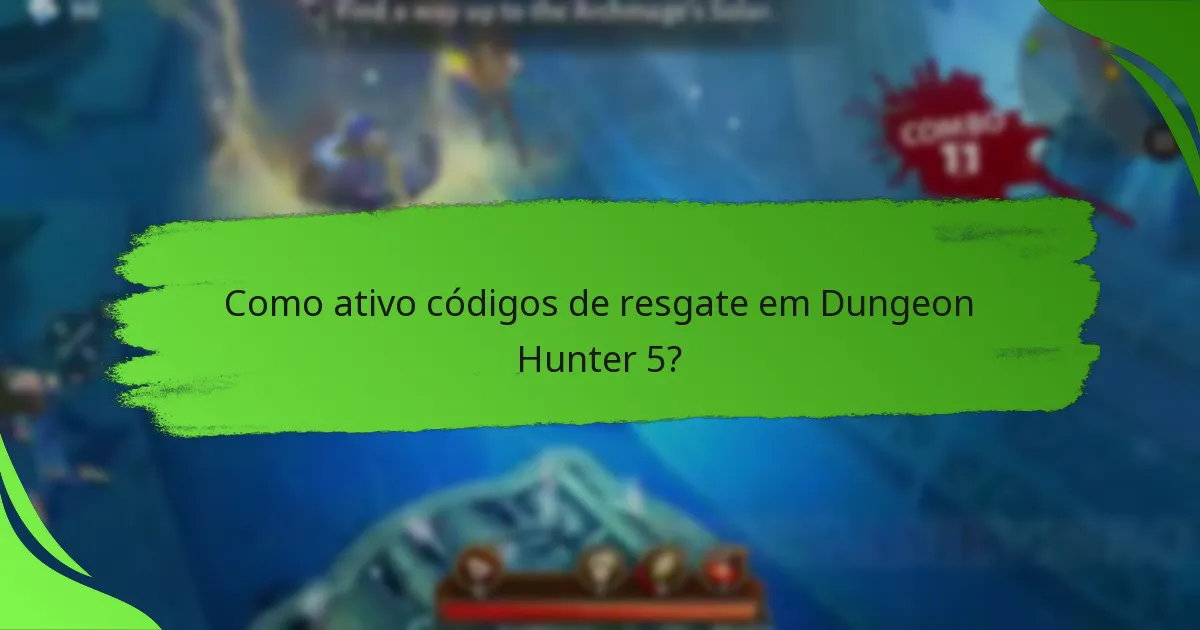 Como ativo códigos de resgate em Dungeon Hunter 5?
