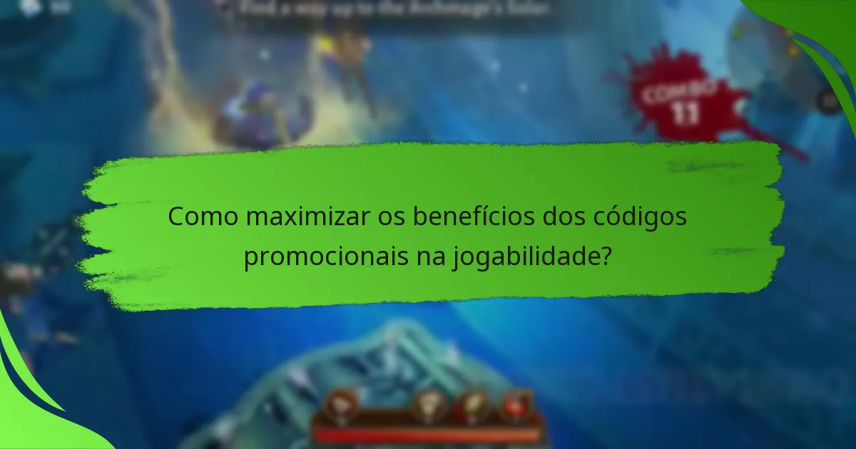 Como maximizar os benefícios dos códigos promocionais na jogabilidade?