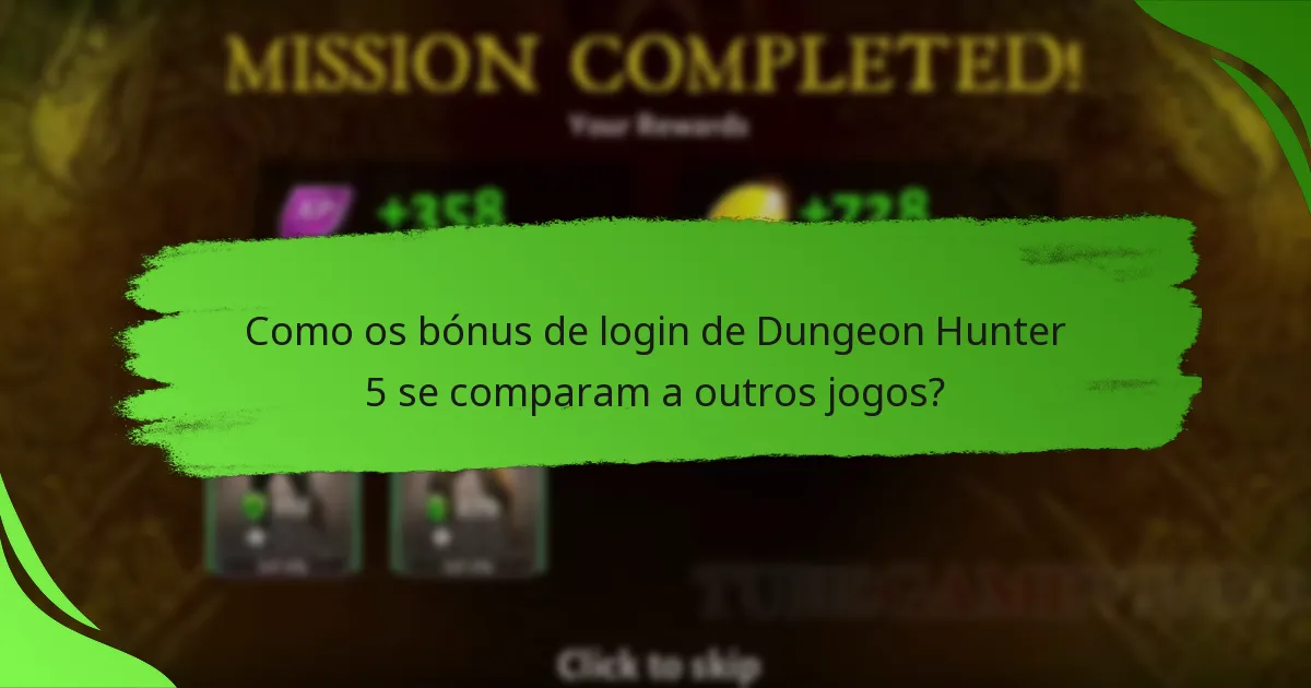 Como os bónus de login de Dungeon Hunter 5 se comparam a outros jogos?