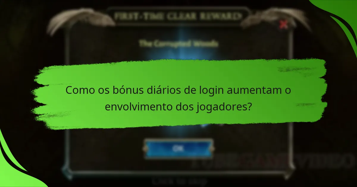Como os bónus diários de login aumentam o envolvimento dos jogadores?