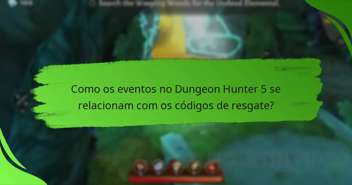Como os eventos no Dungeon Hunter 5 se relacionam com os códigos de resgate?