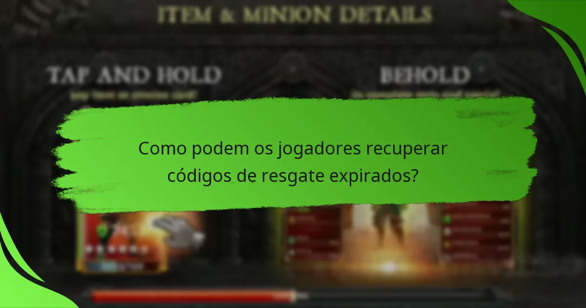 Como podem os jogadores recuperar códigos de resgate expirados?