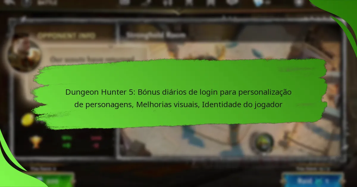 Dungeon Hunter 5: Bónus diários de login para personalização de personagens, Melhorias visuais, Identidade do jogador
