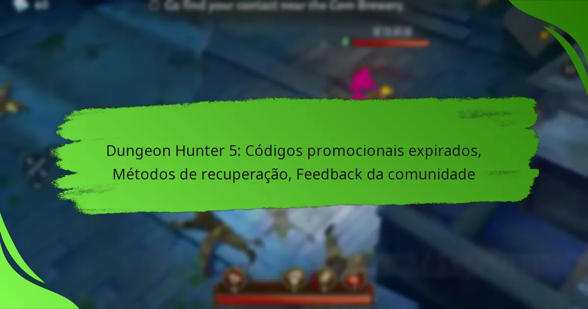 Dungeon Hunter 5: Códigos promocionais expirados, Métodos de recuperação, Feedback da comunidade