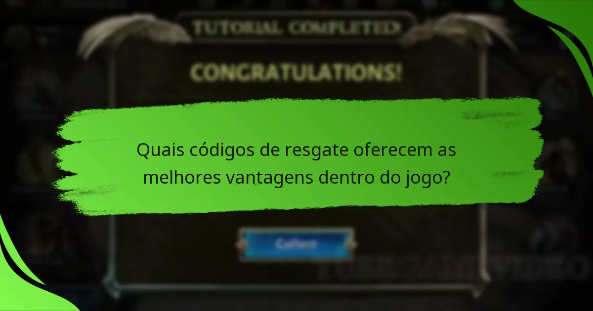 Quais códigos de resgate oferecem as melhores vantagens dentro do jogo?