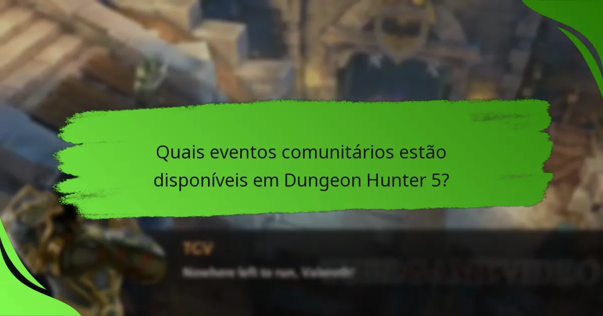 Quais eventos comunitários estão disponíveis em Dungeon Hunter 5?