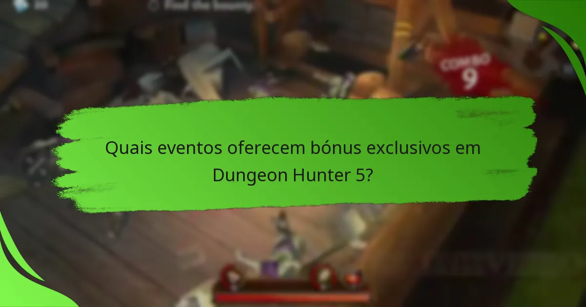 Quais eventos oferecem bónus exclusivos em Dungeon Hunter 5?