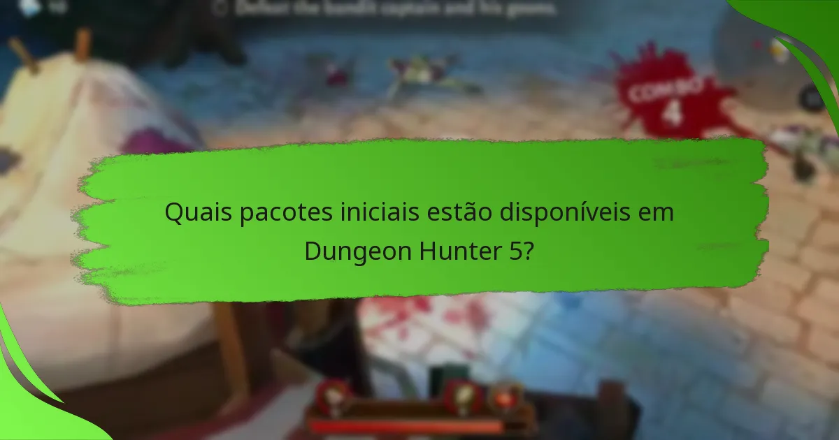 Quais pacotes iniciais estão disponíveis em Dungeon Hunter 5?