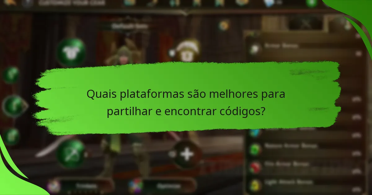 Quais plataformas são melhores para partilhar e encontrar códigos?