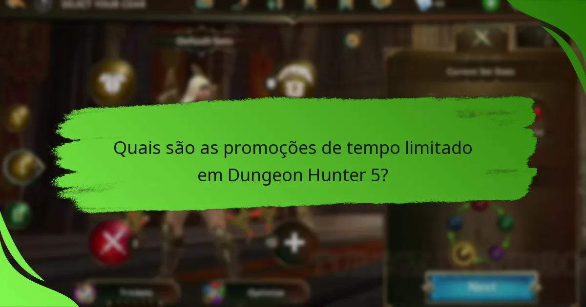 Quais são as promoções de tempo limitado em Dungeon Hunter 5?